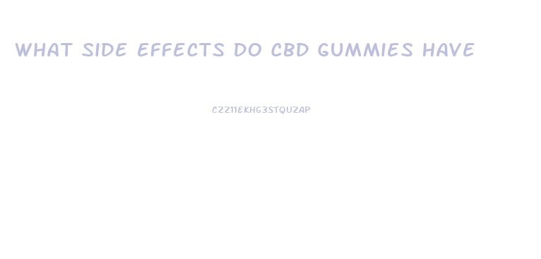 What Side Effects Do Cbd Gummies Have