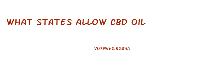 What States Allow Cbd Oil