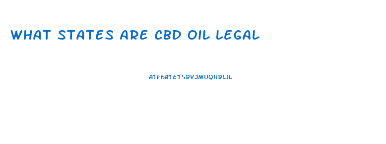 What States Are Cbd Oil Legal