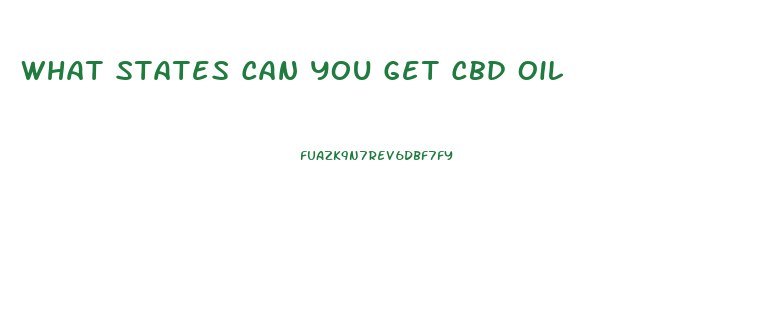 What States Can You Get Cbd Oil