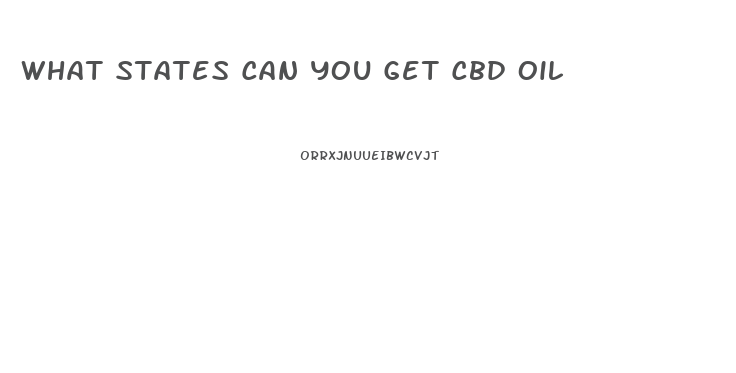 What States Can You Get Cbd Oil