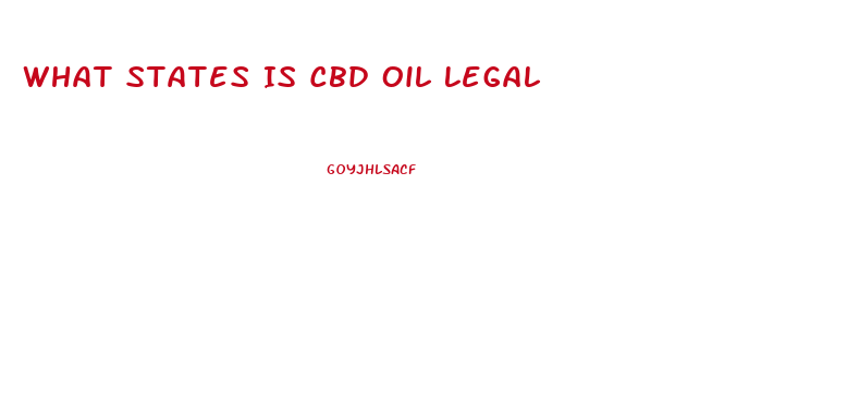 What States Is Cbd Oil Legal