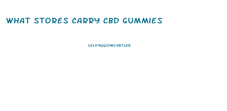 What Stores Carry Cbd Gummies