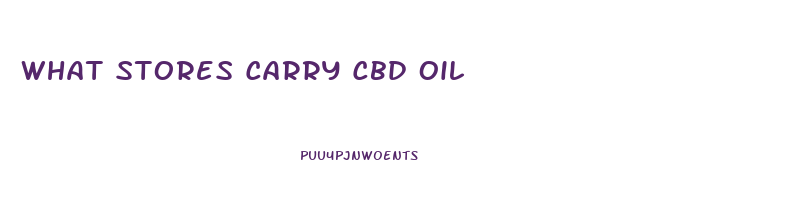 What Stores Carry Cbd Oil