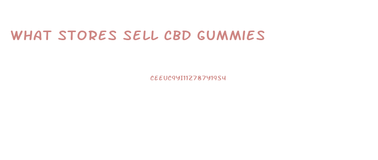 What Stores Sell Cbd Gummies