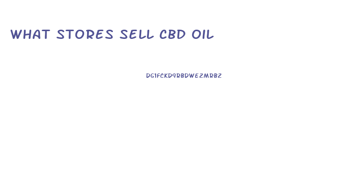 What Stores Sell Cbd Oil