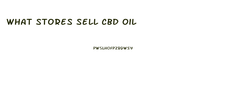 What Stores Sell Cbd Oil