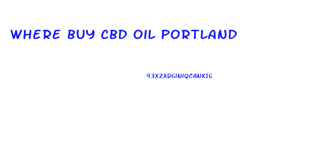 Where Buy Cbd Oil Portland
