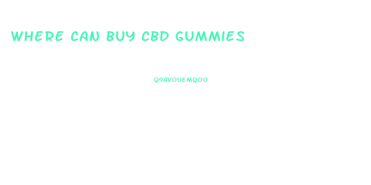 Where Can Buy Cbd Gummies