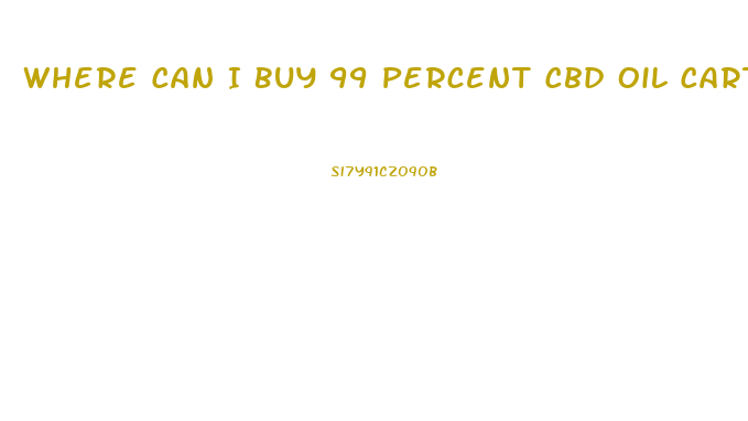 Where Can I Buy 99 Percent Cbd Oil Cartridge