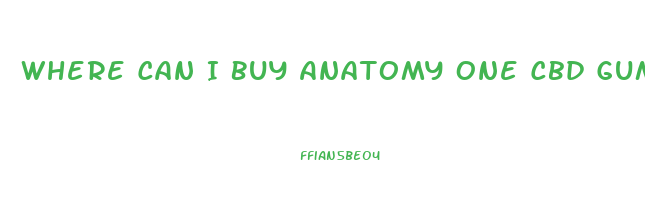 Where Can I Buy Anatomy One Cbd Gummies