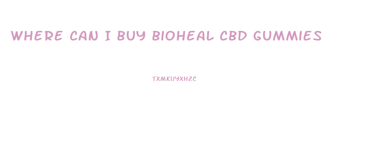 Where Can I Buy Bioheal Cbd Gummies