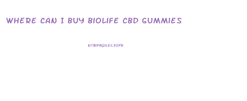 Where Can I Buy Biolife Cbd Gummies