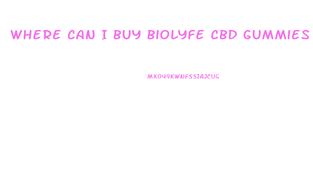 Where Can I Buy Biolyfe Cbd Gummies