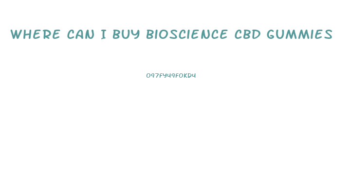 Where Can I Buy Bioscience Cbd Gummies