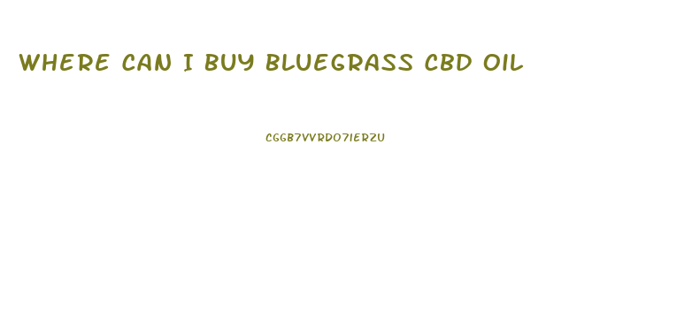 Where Can I Buy Bluegrass Cbd Oil