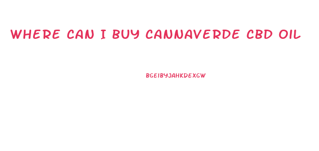 Where Can I Buy Cannaverde Cbd Oil