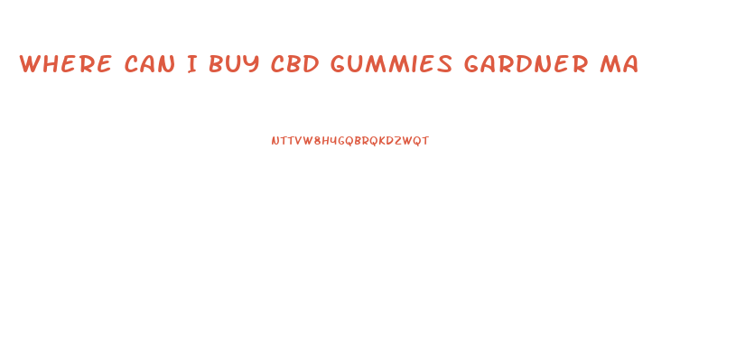Where Can I Buy Cbd Gummies Gardner Ma
