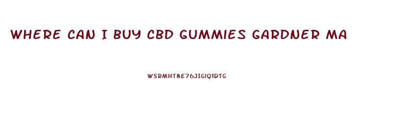 Where Can I Buy Cbd Gummies Gardner Ma