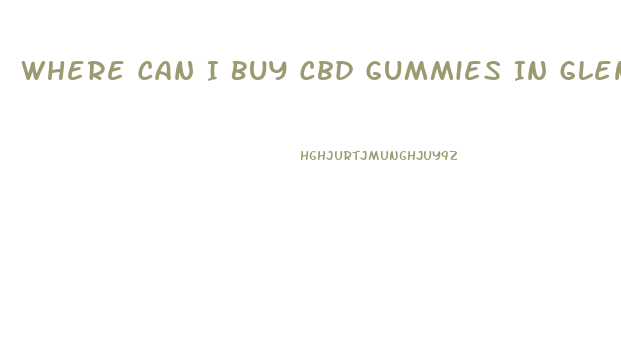 Where Can I Buy Cbd Gummies In Glendale Ca