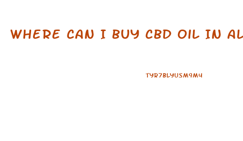 Where Can I Buy Cbd Oil In Alabama