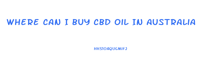 Where Can I Buy Cbd Oil In Australia