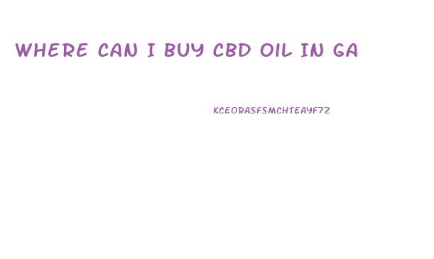 Where Can I Buy Cbd Oil In Ga