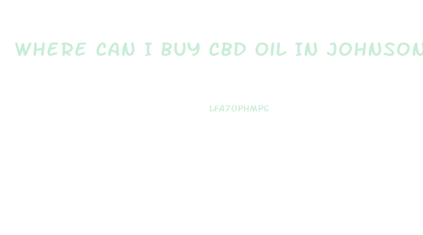 Where Can I Buy Cbd Oil In Johnson City Tn