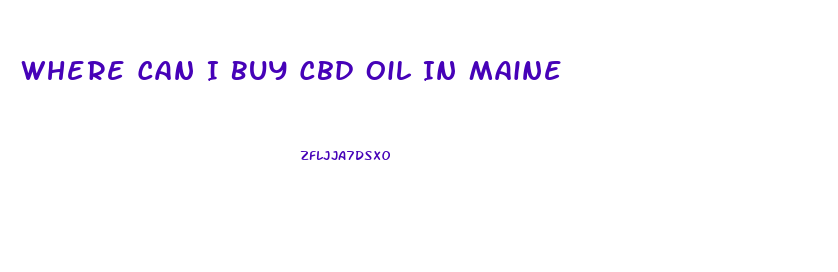 Where Can I Buy Cbd Oil In Maine