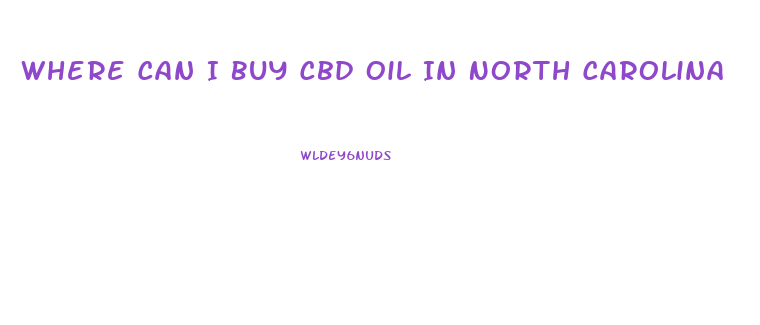 Where Can I Buy Cbd Oil In North Carolina