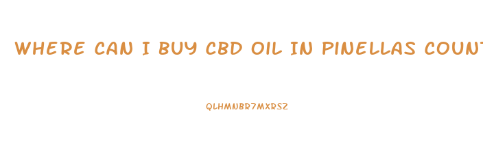 Where Can I Buy Cbd Oil In Pinellas County