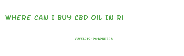 Where Can I Buy Cbd Oil In Ri