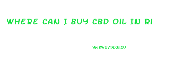 Where Can I Buy Cbd Oil In Ri