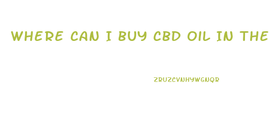 Where Can I Buy Cbd Oil In The Us