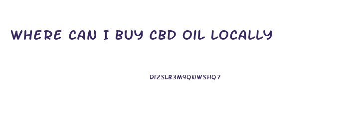 Where Can I Buy Cbd Oil Locally