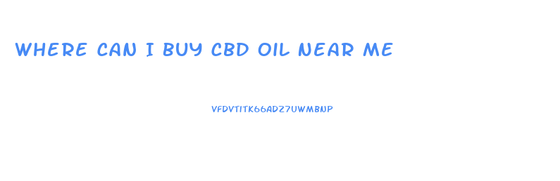 Where Can I Buy Cbd Oil Near Me