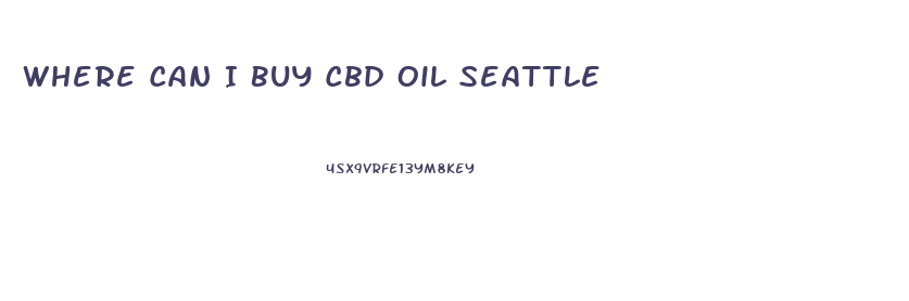 Where Can I Buy Cbd Oil Seattle