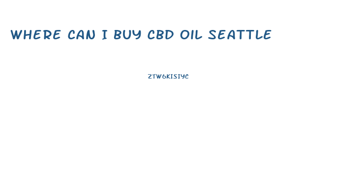 Where Can I Buy Cbd Oil Seattle