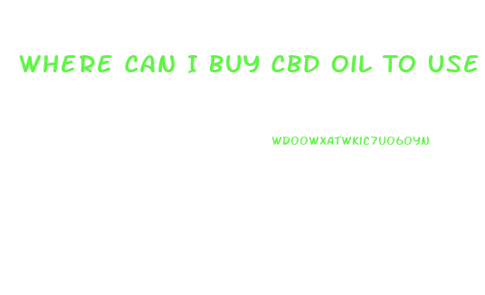 Where Can I Buy Cbd Oil To Use For Anxiety