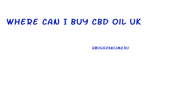 Where Can I Buy Cbd Oil Uk