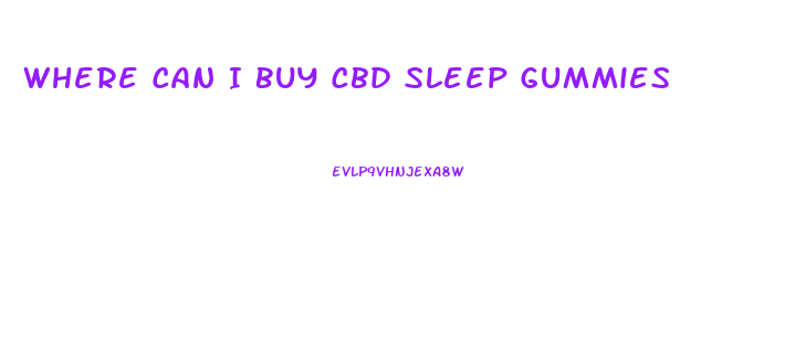 Where Can I Buy Cbd Sleep Gummies
