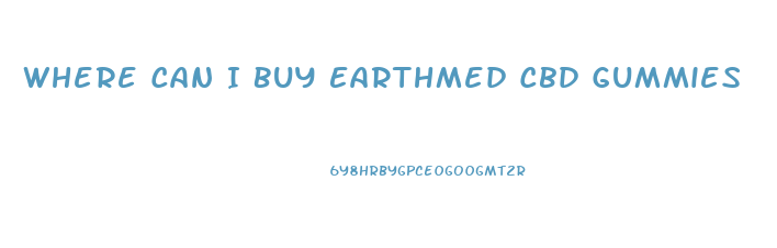 Where Can I Buy Earthmed Cbd Gummies