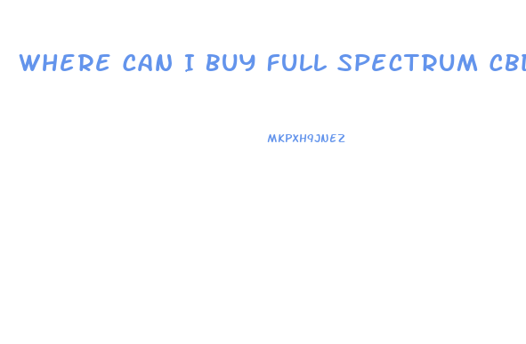 Where Can I Buy Full Spectrum Cbd Oil