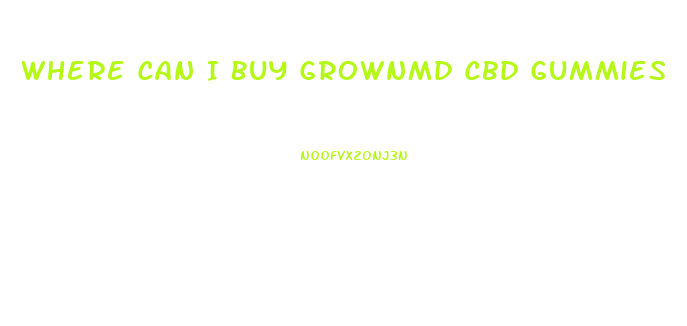 Where Can I Buy Grownmd Cbd Gummies