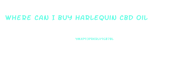 Where Can I Buy Harlequin Cbd Oil