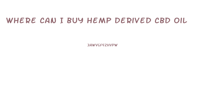 Where Can I Buy Hemp Derived Cbd Oil