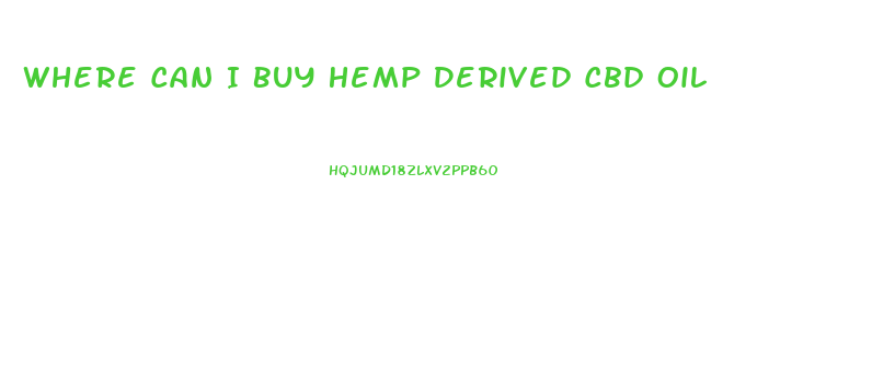 Where Can I Buy Hemp Derived Cbd Oil