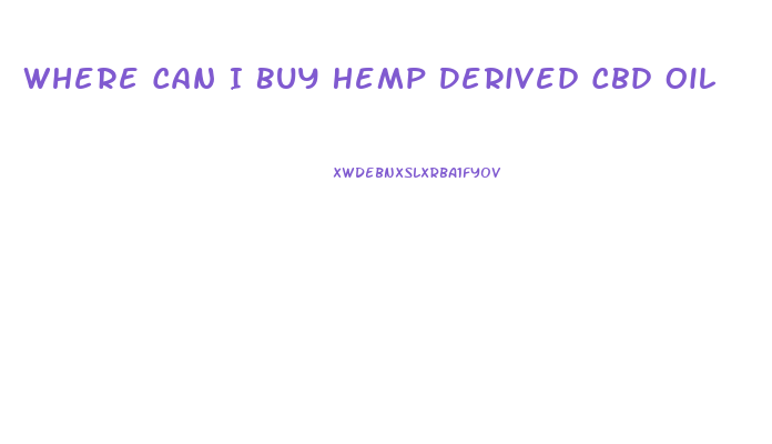 Where Can I Buy Hemp Derived Cbd Oil