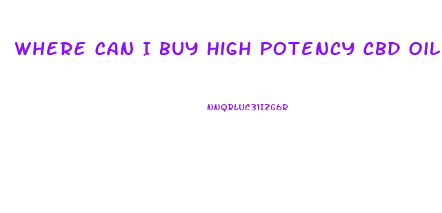 Where Can I Buy High Potency Cbd Oil Online