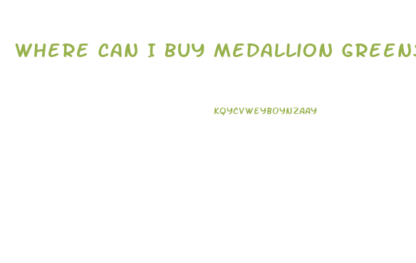 Where Can I Buy Medallion Greens Cbd Gummies